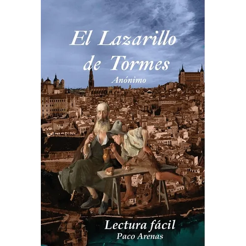 El Lazarillo de Tormes: Lectura facil - Paperback