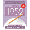 Born in 1952: Your Life in Wordsearch Puzzles - Paperback