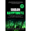 Urban Kryptonite: The Formidable Health Decline of African Diaspora Descendants Located In America - Paperback