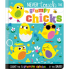 Never Touch the Grumpy Chicks - Board Book