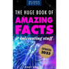 The Huge Book of Amazing Facts and Interesting Stuff 2023: Mind-Blowing Trivia Facts on Science, Music, History + More for Curious Minds - Hardcover