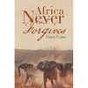 Africa Never Forgives - Paperback