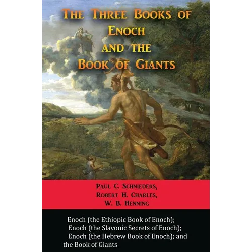 The Three Books of Enoch and the Book of Giants - Paperback