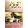 About My Father's Business - Paperback