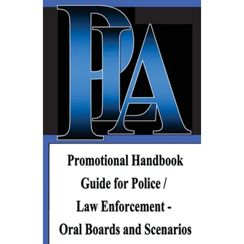 Promotional Handbook Guide for Police / Law Enforcement - Oral Boards and Scenarios - Paperback