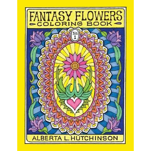 Fantasy Flowers Coloring Book No. 1: 24 Designs in Elaborate Oval Frames - Paperback