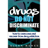 Drugs Do Not Discriminate - Paperback
