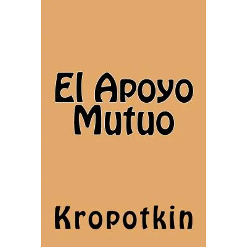 El Apoyo Mutuo (Spanish Edition) - Paperback