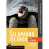 The Galapagos Islands and Ecuador: Your Essential Handbook for Exploring Darwin's Enchanted Islands, 3rd Edition - Paperback