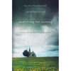 Searching for Sunday: Loving, Leaving, and Finding the Church - Paperback