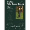 Da Yan Wild Goose Qigong the 1st 64 Movements - Paperback