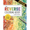 The Reverse Coloring Book(tm): The Book Has the Colors, You Draw the Lines! - Paperback