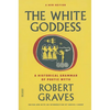 The White Goddess: A Historical Grammar of Poetic Myth - Paperback