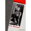 Between Hollywood and Moscow: The Italian Communists and the Challenge of Mass Culture, 1943-1991 - Paperback