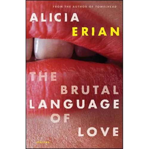 The Brutal Language of Love: Stories - Paperback