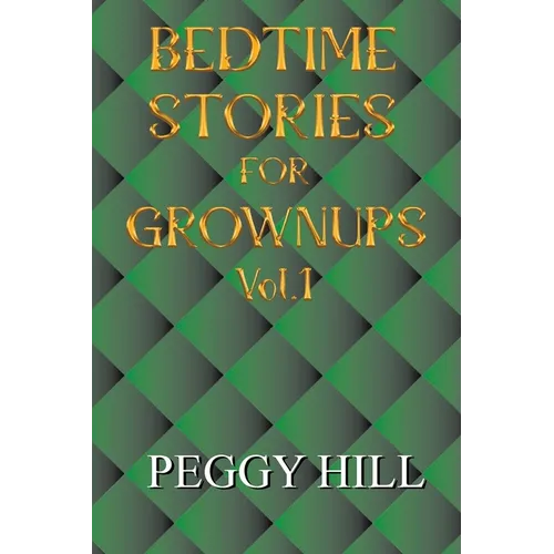 Bedtime Stories for Grown Ups Vol 1 - Paperback