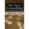 The Great Unraveling: A Preppers Perspective - Paperback
