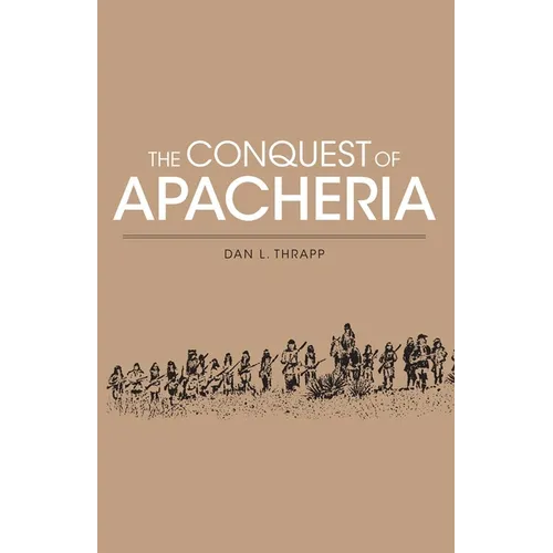 Conquest of Apacheria - Paperback