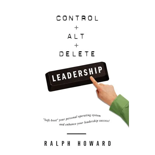 Control + Alt + Delete LEADERSHIP - Paperback