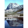 Ever Increasing Faith - Paperback