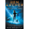 Ben Archer and the Cosmic Fall (The Alien Skill Series, Book 1) - Paperback