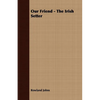 Our Friend - The Irish Setter - Paperback