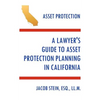 A Lawyer's Guide to Asset Protection Planning in California - Paperback