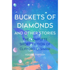Buckets of Diamonds: And Other Stories - Paperback