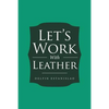 Let's Work With Leather - Paperback