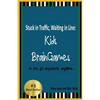 Stuck in Traffic, Waiting in Line: Kids BrainGames: on the go. anywhere. anytime. - Paperback