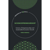 Sciencepreneurship: Science, Entrepreneurship and Sustainable Economic Growth - Hardcover