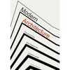 Modern Architecture: The Structures That Shaped the Modern World - Hardcover