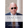 Dear Sam: How to Live with Courageous Confidence - Hardcover