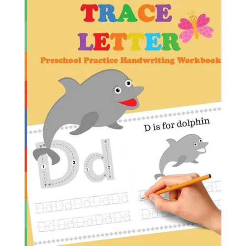 Trace Letters: Preschool Practice Handwriting Workbook: tracing letter books for toddlers for Kids Ages 3-5 Reading And Writing - Paperback