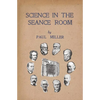 Science in the Séance Room - Paperback