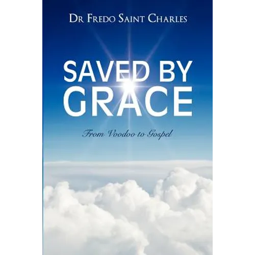 Saved by Grace from Voodoo to Gospel - Paperback
