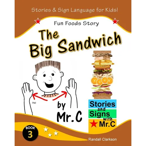 The Big Sandwich: Fun Foods Story (ASL Sign Language Signs) - Paperback