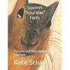 Squirrel Sciuridae Facts: Pictures and facts about Fox Squirrels - Paperback