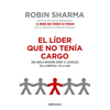 El Líder Que No Tenía Cargo: Una Fábula Moderna Sobre El Liderazgo En La Empresay En La Vida / The Leader Who Had No Title - Paperback