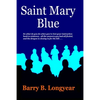 Saint Mary Blue - Paperback