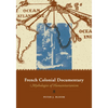 French Colonial Documentary: Mythologies of Humanitarianism - Paperback