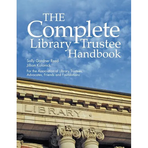 The Complete Library Trustee Handbook - Paperback