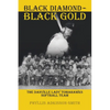 Black Diamond - Black Gold: The Danville Lady Tomahawks - Paperback