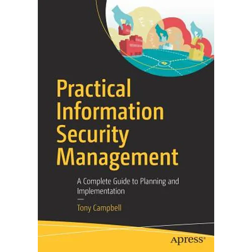 Practical Information Security Management: A Complete Guide to Planning and Implementation - Paperback