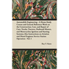 Automobile Engineering - A Home-Study Course and General Reference Work on the Construction, Care, and Repair of Cars, Trucks, Tractors, Outboard Moto - Paperback