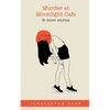 Murder at Moonlight Cafe and other stories - Paperback