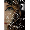 The Killing of a Shadow - Hardcover