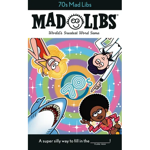 70s Mad Libs: World's Greatest Word Game - Paperback