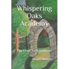 Whispering Oaks Academy: The Door to Anywhere - Paperback