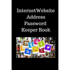 Internet Website Address Password Keeper Book: Address & Password Keeper Book -6x9 inch with 110Pages - Paperback
